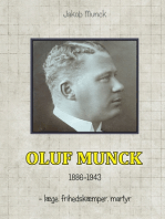 Oluf Munck: - læge, frihedskæmper, martyr