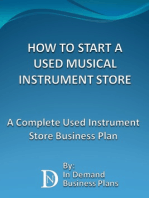 How To Start A Used Musical Instrument Store: A Complete Used Instrument Store Business Plan