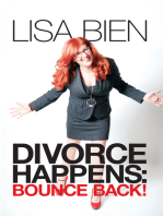 Divorce Happens: Bounce Back!