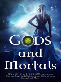Read Gods And Mortals Nine Urban Fantasy Paranormal Novels Featuring Thor Loki Greek Gods Native American Spirits Vampires Werewolves More Online By C Gockel S T Bende And Christine Pope