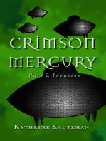Crimson Mercury Part 2: Invasion