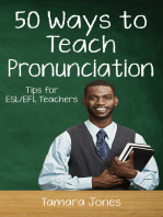 Fifty Ways to Teach Pronunciation