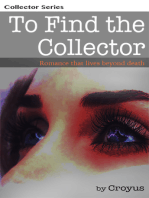 To Find the Collector: Romance That Lives Beyond Death