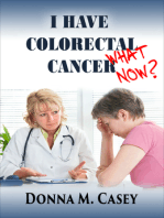 I Have Colorectal Cancer: What Now?