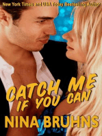 Catch Me If You Can: a sexy full-length romantic suspense with alpha cop hero