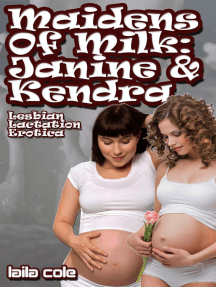 Maidens Of Milk: Kendra & Janine (Lesbian Lactation Erotica) by ...