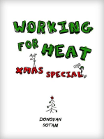 Working for Heat: Xmas Special