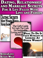 Dating, Relationship and Marriage Secrets For a Life Filled With Love and Passion