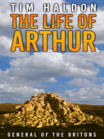 The Life of Arthur: General of the Britons
