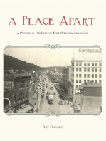 A Place Apart: A Pictorial History of Hot Springs, Arkansas