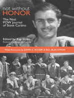 Not Without Honor: The Nazi POW Journal of Steve Carano; With Accounts by John C. Bitzer and Bill Blackmon