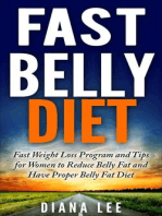 Fast Belly Diet: Fast Weight Loss Program and Tips for Women to Reduce Belly Fat and Have Proper Belly Fat Diet