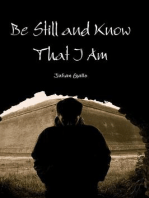 Be Still And Know That I Am