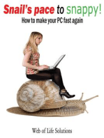 Snail's Pace To Snappy! How To Make Your Pc Fast Again