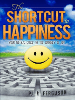 The Shortcut To Happiness
