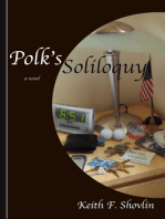 Polk's Soliloquy, a novel