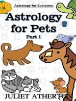 Astrology For Pets - Part 1 (Astrology For Everyone series)