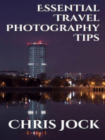 Essential Travel Photography Tips: Better Memories with Improved Photographic Skills: Essential Photography Tips, #2