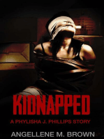 Kidnapped A Phylisha J. Philips Story