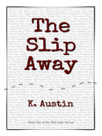 The Slip Away