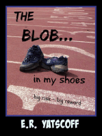 The Blob...In My Shoes