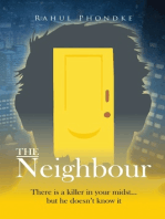 The Neighbour: There is a killer in your midst....but he does not know it