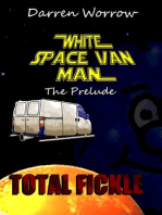 White Space Van Man The Prequel