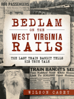 Bedlam on the West Virginia Rails