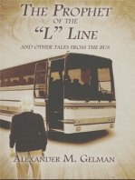 The Prophet of The "L" Line: And Other Tales from the Bus