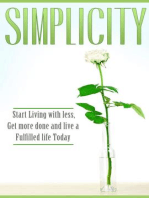 Simplicity: Start Living with Less, Get More Done, and Live a Fulfilled Life Today