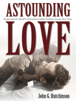 Astounding Love: Experience God's Immeasurable Father-Love for You