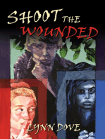 Shoot the Wounded