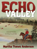 Echo Valley: Adventures in the Foothills