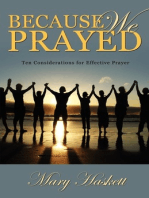 Because We Prayed: Ten Considerations for Effective Prayer