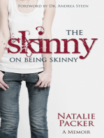 The Skinny on Being Skinny