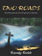 Two Roads: One Man's Journey From Drug Lord to Salvation