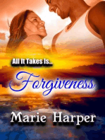 All It Takes Is...Forgiveness