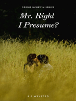 Mr Right I Presume?