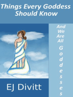 Things Every Goddess Should Know . . . And We Are All Goddesses