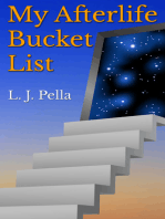 My Afterlife Bucket List