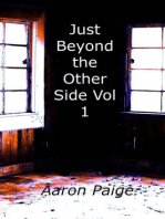 Just Beyond the Other Side Vol 1: Just Beyond the Other Side, #1