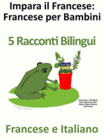 Impara il Francese: Francese per Bambini. 5 Racconti Bilingui in Francese e Italiano.