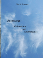 Unterwegs: Gefundenes und Empfundenes