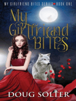 My Girlfriend Bites: My Girlfriend Bites Paranormal Werewolf Romance Series, #1
