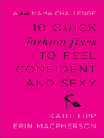 10 Quick Fashion Fixes to Feel Confident and Sexy: A Hot Mama Challenge