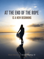 At The End of The Rope: Is a New Beginning