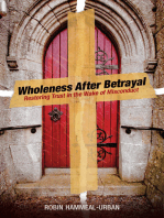 Wholeness After Betrayal: Restoring Trust in the Wake of Misconduct