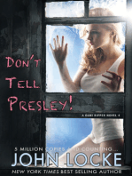 Don't Tell Presley!