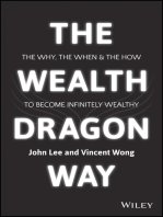 The Wealth Dragon Way: The Why, the When and the How to Become Infinitely Wealthy