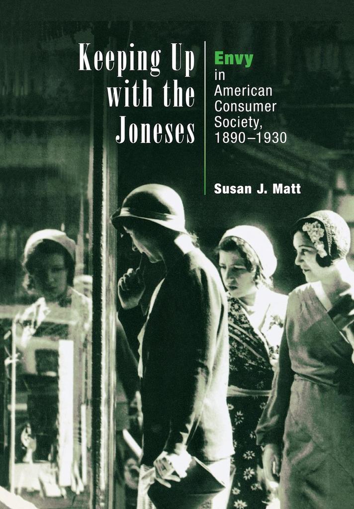 Keeping Up With The Joneses By Susan J Matt Book Read Online